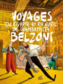 Couverture Voyages en Egypte et en Nubie de Giambattista Belzoni, tome 2 : Deuxième voyage Editions FLBLB 2018