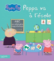 Couverture Peppa Pig : Peppa va à l'école Editions Hachette (Jeunesse) 2015