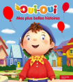 Couverture Oui-Oui, mes plus belles histoires Editions Hachette (Jeunesse) 2011