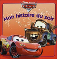 Couverture Cars (Adaptation du film Disney - Tous formats) Editions Hachette (Mon histoire du soir) 2017