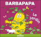 Couverture Barbapapa : le jardin Editions Les livres du dragon d'or 2006