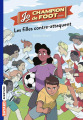 Couverture Jo, champion de foot, tome 5 : Les fille contre-attaquent Editions Bayard (Aventure) 2019