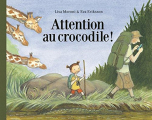 Couverture Attention au crocodile Editions L'École des loisirs (Pastel) 2016