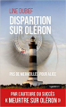 Couverture Commissaire Eustache, tome 3 : Disparition sur Oléron, Pas de Merveilles pour Alice Editions La geste (Le geste Noir) 2020