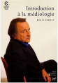 Couverture Introduction à la médiologie Editions Presses universitaires de France (PUF) (Premier cycle ) 2000
