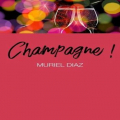 Couverture Champagne! Editions Autoédité 2019