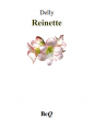 Couverture Reinette Editions Bibliothèque Electronique du Québec 2017