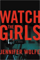 Couverture Watch the Girls Editions Grand Central Publishing 2018