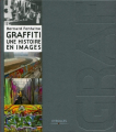 Couverture Graffiti Une histoire en images Editions Eyrolles 2011