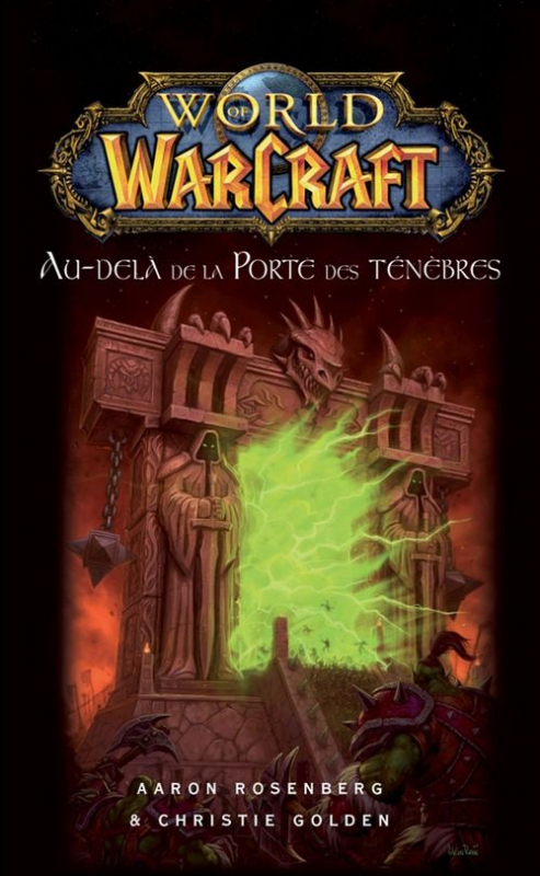 Couverture World of Warcraft : Chronique de guerre, tome 3 : Au-delà de la porte des ténèbres