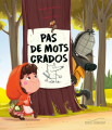 Couverture Pas de mots crados Editions Gautier-Languereau 2020