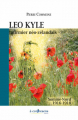 Couverture Leo Kyle, infirmier néo-zélandais (Somme-Nord 1916 – 1918) Editions À contresens 2020