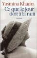 Couverture Ce que le jour doit à la nuit Editions France Loisirs (Terre humaine) 2008