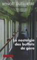 Couverture La nostalgie des buffets de gare Editions Payot 2015