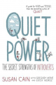 Couverture Quiet Power: The Secret Strengths of Introverts Editions Dial 2016