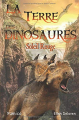 Couverture La Terre des Dinosaures, tome 1 : Soleil Rouge Editions Autoédité 2020