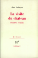Couverture La visite du château et autres romans Editions Gallimard  (Le chemin) 1975