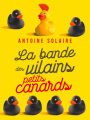 Couverture La bande des vilains petits canards Editions France Loisirs 2020