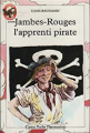 Couverture Jambes-rouges l'apprenti pirate Editions Flammarion (Castor poche) 1981