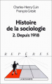 Couverture Histoire de la sociologie, tome 2 : Depuis 1918 Editions La Découverte (Repères) 1992