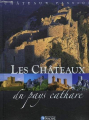 Couverture Les châteaux du pays Cathare Editions Atlas (Voyages extraordinaires) 2008