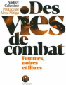 Couverture Des vies de combat : Femmes, noires et libres Editions L'Iconoclaste 2020