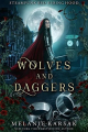 Couverture Steampunk Red Riding Hood, book 1 : Wolves and Daggers Editions Bradson Press 2018