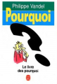 Couverture Pourquoi ? Le livre des pourquoi Editions Le Livre de Poche 1994