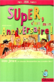 Couverture Super, c'est mon anniversaire ! 100 jeux et astuces déconseillés aux trouble-fête ! Editions Nathan 1999