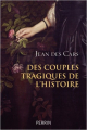 Couverture Des couples tragiques de l'Histoire Editions Perrin 2020