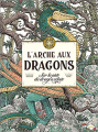 Couverture L'arche aux dragons - Sur la piste du dragon céleste Editions Milan 2020