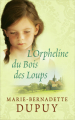 Couverture Bories, tome 1 : L'Orpheline du bois des loups Editions France Loisirs 2015