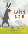 Couverture Le lapin noir Editions Bayard (Jeunesse) 2013