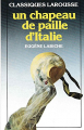 Couverture Un chapeau de paille d'Italie Editions Larousse (Classiques) 1986