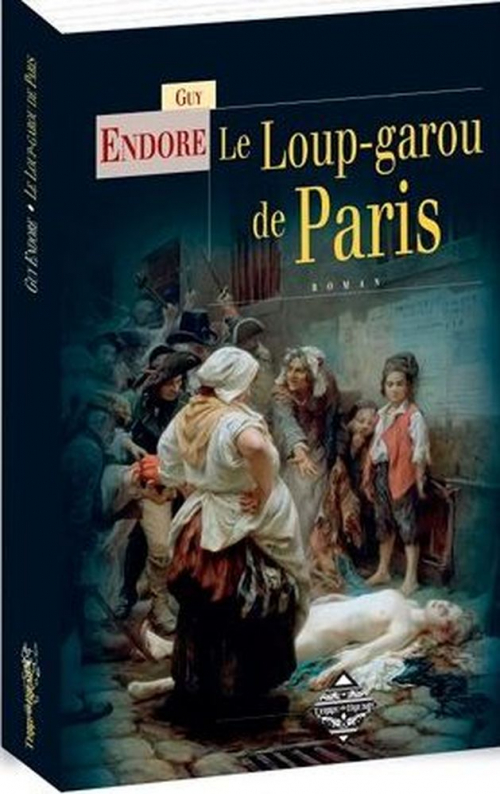 Loup Garou De Paris Le loup-garou de Paris | Livraddict