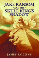 Couverture Jake Ransom et l'Ombre du Roi Squelette Editions Harper 2009