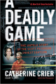 Couverture A Deadly Game: The Untold Story of the Scott Peterson Investigation Editions William Morrow & Company (Paperbacks) 2005