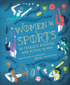 Couverture Women in Sports: 50 Fearless Athletes Who Played to Win Editions Ten Speed Press 2017