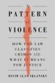 Couverture A Pattern of Violence Editions Harvard University Press 2021
