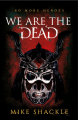 Couverture The Last War, book 1: We Are the Dead Editions Gollancz 2019