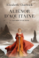Couverture Aliénor d'Aquitaine (Chadwick), tome 2 : L'automne d'une reine Editions Hauteville 2020