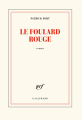 Couverture Le foulard rouge  Editions Gallimard  (Page blanche) 2020