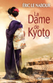Couverture La dame de Kyoto Editions Calmann-Lévy 2012