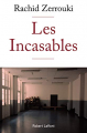 Couverture Les Incasables Editions Robert Laffont 2020