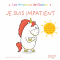 Couverture Les émotions de Gaston : Je suis impatient Editions Hachette 2020