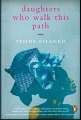 Couverture Daughters who walk this path Editions Penguin books (Fiction) 2013