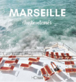 Couverture Marseille : Instantanés Editions HC 2020