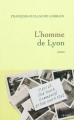 Couverture L'homme de Lyon Editions Grasset 2011