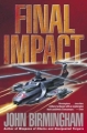 Couverture The axis of time, book 3 : Final impact Editions Del Rey Books 2007