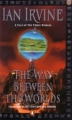 Couverture View from the mirror, book 4 : The way between the worlds Editions Warner Books 2002